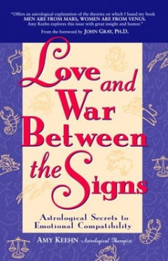 Love and War Between the Signs - Amy Keehn