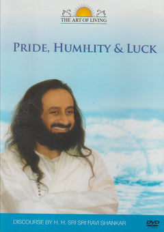 Pride, Humanity & Luck - H. H. Sri Sri Ravi Shankar (DVD)