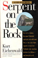 Serpent on the Rock  Kurt Eichenwald