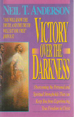 Victory Over the Darkness Neil T. Anderson