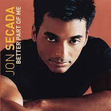 Jon Secada - Better Part Of Me