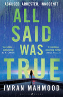 All I Said Was True - Imran Mahmood