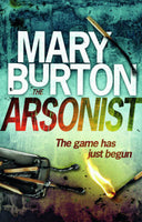 The Arsonist - Mary Burton