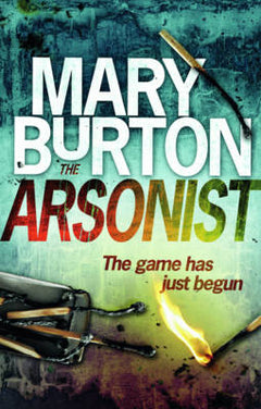 The Arsonist - Mary Burton