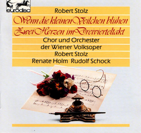 Robert Stolz, Chor Und Orchester Der Wiener Volksoper, Renate Holm, Rudolf Schock - Zwei Herzen Im Dreivierteltakt / Wenn Die Kleinen Veilchen Bluhen