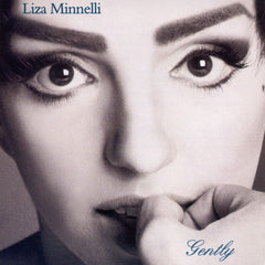 Liza Minnelli - Gently