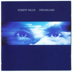 Robert Miles - Dreamland