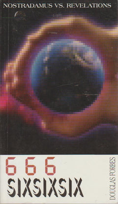 666: Nostradamus vs Revelations - Douglas Forbes