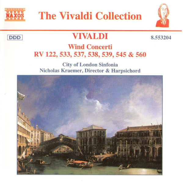 Vivaldi, City Of London Sinfonia, Nicholas Kraemer - Wind Concerti RV 122, 533, 537, 538, 539, 545 & 560