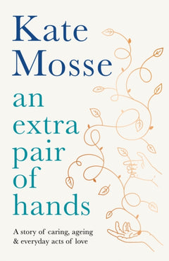 An Extra Pair of Hands - Kate Mosse