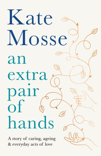 An Extra Pair of Hands - Kate Mosse