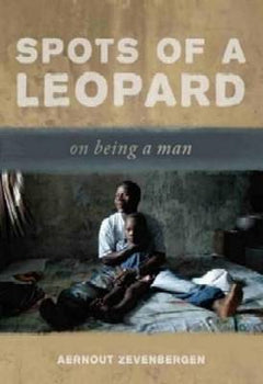 Spots of a leopard: on being a man Aernout Zevenbergen