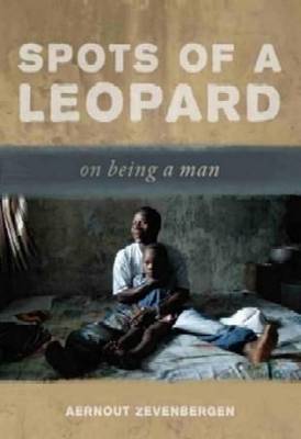 Spots of a leopard: on being a man Aernout Zevenbergen
