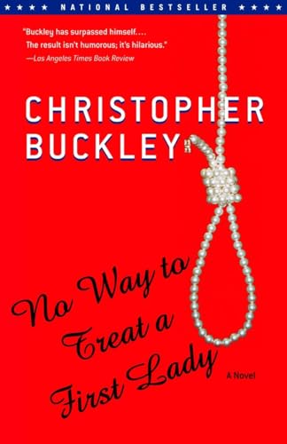 No Way to Treat a First Lady - Christopher Buckley