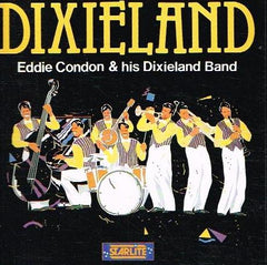 Eddie Condon & his Dixieland Band - Dixieland