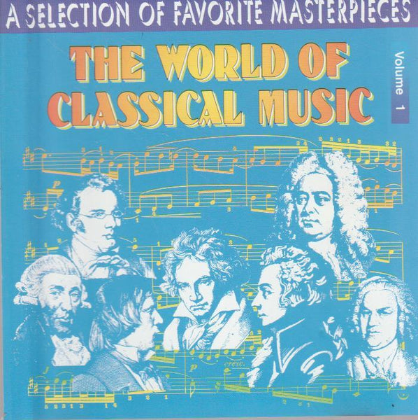 Various, Beethoven, Vivaldi, Tchaikovsky, Liszt, Chopin, P.Mascagni, Mozart, Dvorak, Bach, A.Corelli, Strauss - The world of classical music Vol.1