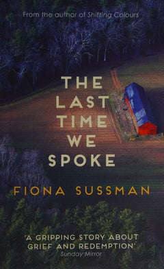The Last Time We Spoke - Fiona Sussman