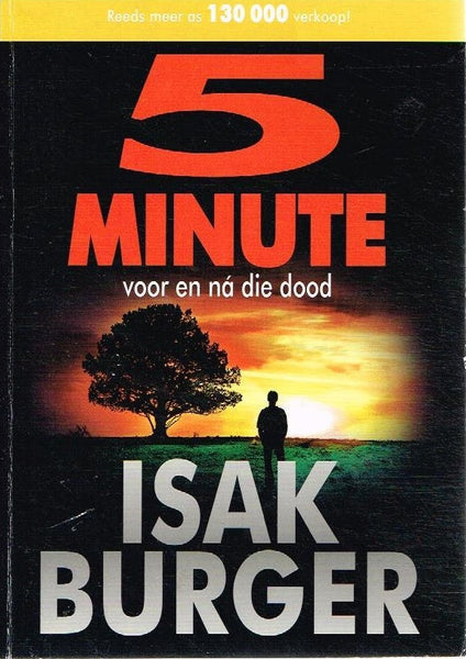 5 minute voor en na die dood - Isak Burger
