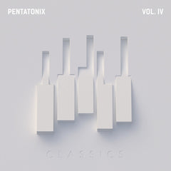Pentatonix - PTX Vol. IV Classics
