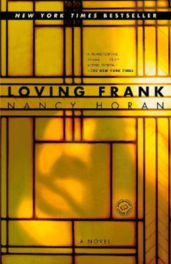 Loving Frank - Nancy Horan