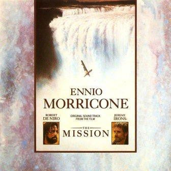 Ennio Morricone - The Mission (Original Soundtrack From The Film)