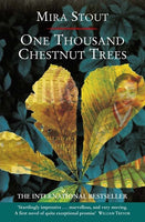 One Thousand Chestnut Trees Mira Stout
