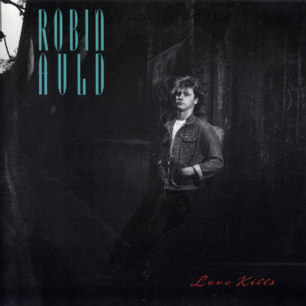 Robin Auld - Love Kills