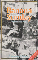 Banana Sunday: Datelines from Africa - Christopher Munnion