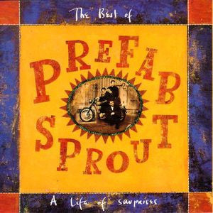 Prefab Sprout - The Best Of Prefab Sprout: A Life Of Surprises