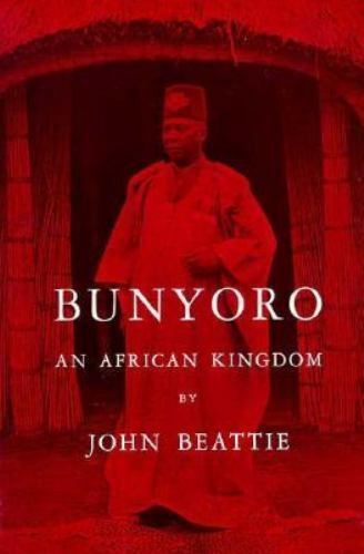 Bunyoro An African Kingdom John Beattie