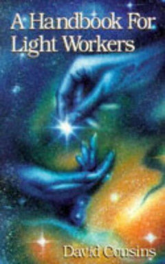 A Handbook for Light Workers - David Cousins