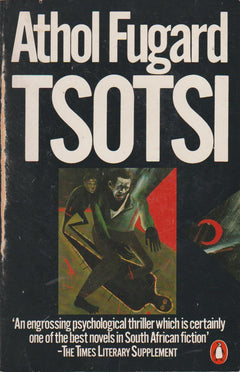 Tsotsi - Athol Fugard