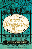 The Sisters of Straygarden Place - Hayley Chewins