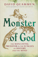 Monsters of God: The Man-eating Predator in the Jungles of History and the Mind - David Quammen