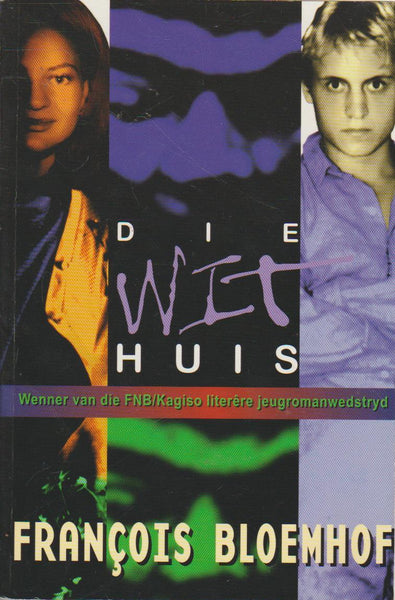 Die Wit Huis - Francois Bloemhof