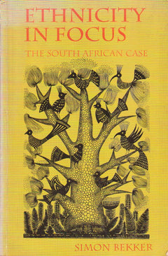 Ethnicity in Focus The South African Case Simon Bekker