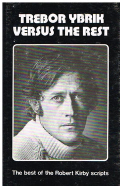 Trebor Ybrik versus the rest the best of the Robert Kirby scripts
