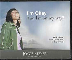 I'm Okay And I'm On My Way - Joyce Meyer (Audiobook - CD)