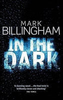 In the Dark - Mark Billingham