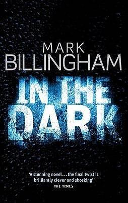 In the Dark - Mark Billingham