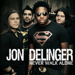Jon Delinger - Never Walk Alone
