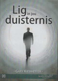 Lig In Jou Duisternis - Gary Kieswtter (DVD)