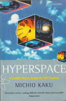 Hyperspace: A Scientific Odyssey Through the Tenth Dimension - Michio Kaku