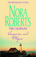 The Calhouns: Suzanna and Megan - Nora Roberts