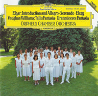 Elgar / Vaughan Williams - Orpheus Chamber Orchestra - Introduction And Allegro, Serenade, Elegy / Tallis Fantasia, Greensleeves Fantasia
