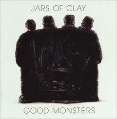 Jars Of Clay - Good Monsters