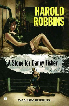 A Stone for Danny Fisher - Harold Robbins