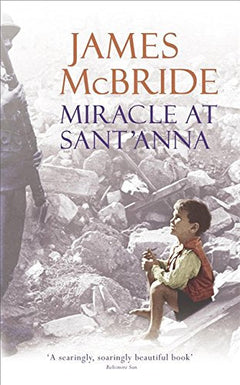 Miracle at Sant'Anna James McBride