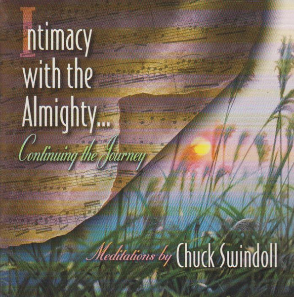 Continuing the Journey, Day by Day, Near to the Heart of God, Be Still My Soul - Intimacy with the Almighty