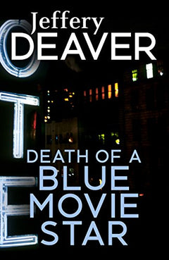 Death Of A Blue Movie Star - Jeffery Deaver